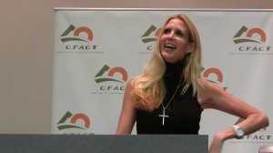 “Real Environmentalism, real conservation, that’s fantastic!” - Ann Coulter